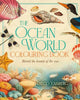 The Ocean World Colouring Book : Reveal