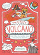 How to Surf a Volcano and Other Incredible Ideas About Earth Science