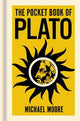 The Pocket Book of Plato: A Concise Introduction to Plato's Writings and Ideas