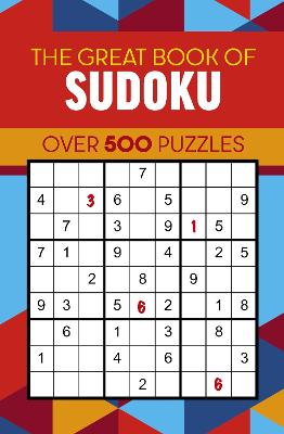 The Great Book of Sudoku : Over 500 Puzz