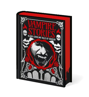 Vampire Stories: Blood-Curdling Tales of Horror