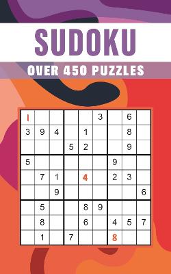 Sudoku : Over 450 Puzzles
