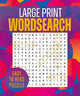 Large Print Wordsearch: Over 250 Easy-to-Read Puzzles