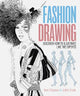 Fashion Drawing: Discover How to Illustrate Like the Experts