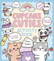 Cupcake Cuties Activity Book: Mazes, Spot the Difference, Dot-to-Dots... and More!