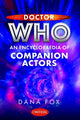 Doctor Who: An Encyclopaedia of Companion Actors