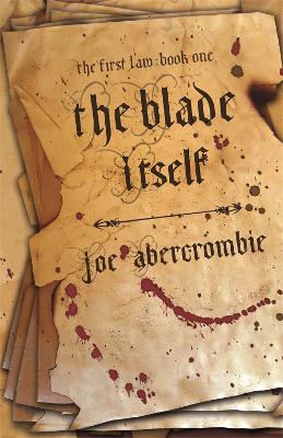 The Blade Itself: Book One