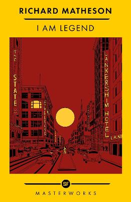 I Am Legend: The Best of the SF Masterworks