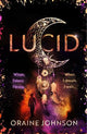 Lucid: The mind-blowing, genre-bending fantasy debut dreams are made of!