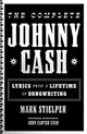 The Complete Johnny Cash: Lyrics from a Lifetime of Songwriting