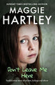 Don't Leave Me Here: Saskia's true story of secrets, kidnap and abuse
