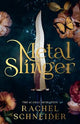 Metal Slinger: The must read romantasy B