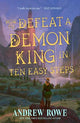 How to Defeat a Demon King in Ten Easy Steps: Your next LitRPG fantasy series obsession perfect for fans of Dungeon Crawler Carl and Critical Role
