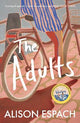 The Adults: From the million-copy bestselling author of The Wedding People