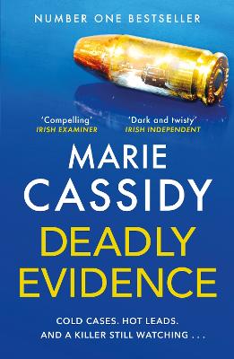 Deadly Evidence: A gripping, page-turning crime thriller from Ireland's former state pathologist