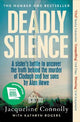 Deadly Silence : A Sister’s Battle to Un