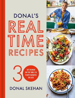 Donal's Real Time Recipes: Get dinner on