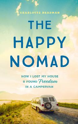 The Happy Nomad: Live with less and find what really matters