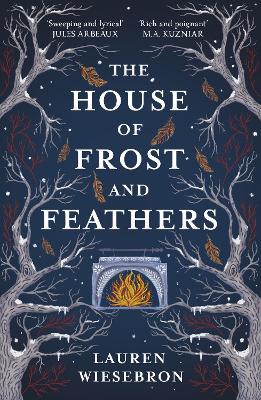 The House of Frost and Feathers: The Sunday Times bestselling magical Slavic folktale retelling