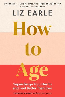 How to Age : Supercharge Your Health and