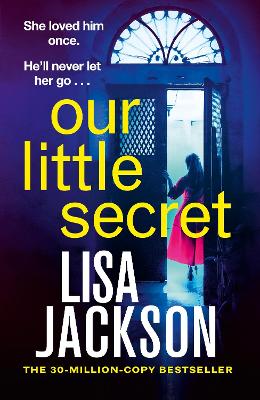 Our Little Secret: the brand-new suspense thriller for 2024 from the multi-million-copy bestseller!