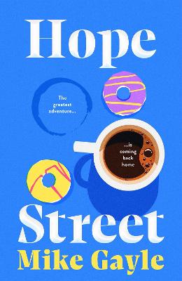 Hope Street: An absolutely unforgettable and uplifting page-turner about love, home and new beginnings