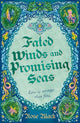 Fated Winds and Promising Seas: A tender-hearted tale of forging fates, fantastic creatures, and found family