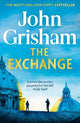 The Exchange: The gripping crime thriller from the number 1 Sunday Times bestselling author