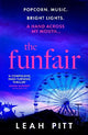 The Funfair: An edge of your seat psychological thriller with a twist that will leave you breathless