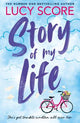 Story Of My Life: A perfectly sweet and spicy, fake-dating small-town romance