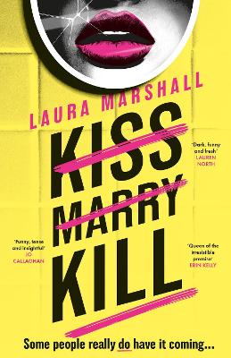 Kiss Marry Kill: the gripping new thriller from the #1 bestseller