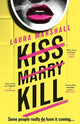 Kiss Marry Kill: the gripping new thriller from the #1 bestseller