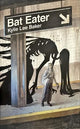 Bat Eater: Sharp, witty, GORY: The addictive Sunday Times bestselling social horror-thriller