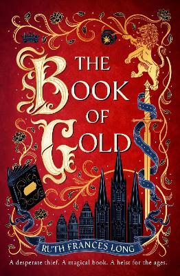 The Book of Gold: the first magical book heist novel in the Feral Gods trilogy