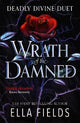 Wrath of the Damned: The spicy sequel to Nectar of the Wicked, an enemies-to-lovers and marriage of convenience dark fantasy romance!