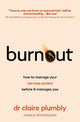 Burnout: An accessible go-to guide on burnout based on the latest scientific understanding of our nervous system from a credentialed psychologist and trauma specialist