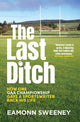 The Last Ditch: How One GAA Championship
