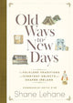 Old Ways to New Days : The Folklore, Tra