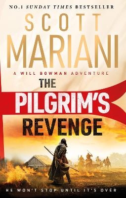 The Pilgrim's Revenge: An epic historical adventure thriller from the Sunday Times number one bestselling author of the Ben Hope series