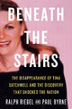 Beneath the Stairs : The Disappearance o