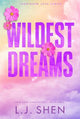 Wildest Dreams: the must-read enemies to lovers, brother's best friend romance that's intense, spicy, and addictive, from the co-author of MY DARK ROMEO