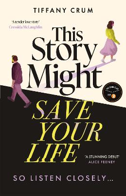 This Story Might Save Your Life : The in