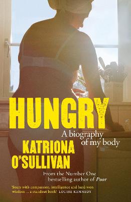 Hungry : A biography of my body
