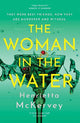 The Woman in the Water : The twisty, atm