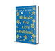 Things We Left Behind: the Sunday Times bestseller and TikTok sensation - Lucy's new book Story of My Life is out now!