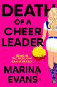 Death of a Cheerleader: An utterly gripping and unique thriller full of twists and turns with a killer hook