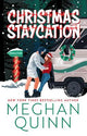 Christmas Staycation: An utterly unputdownable, hilarious and spicy small town festive romantic comedy