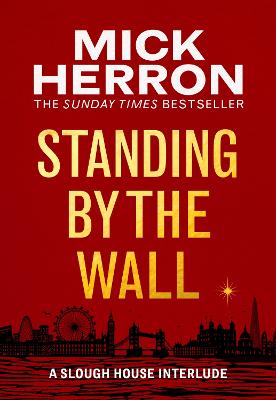 Standing by the Wall: A Slough House Interlude