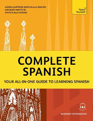 Complete Spanish: Your all-in-one guide to learning Spanish (Beginner-Intermediate)