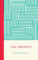 The Prophet (The Concise Classic): Timeless Wisdom Distilled